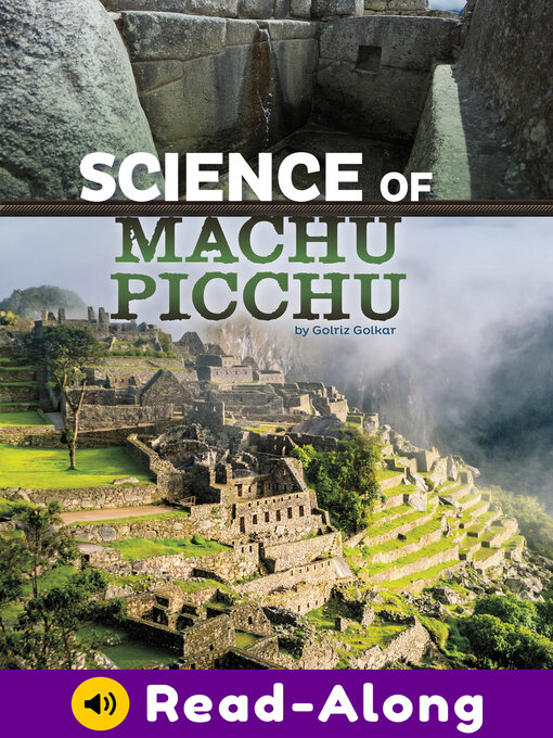 Title details for Science of Machu Picchu by Golriz Golkar - Wait list